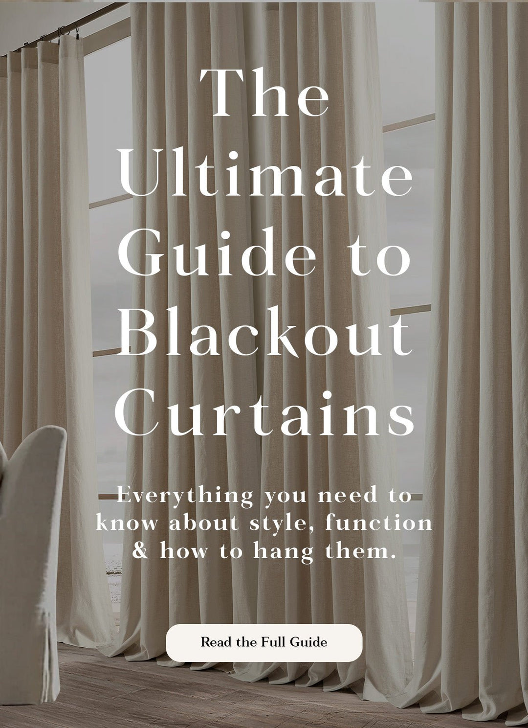 The Ultimate Guide to Blackout Curtains