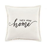 Let's Stay Home Script Decorative Pillow Cover